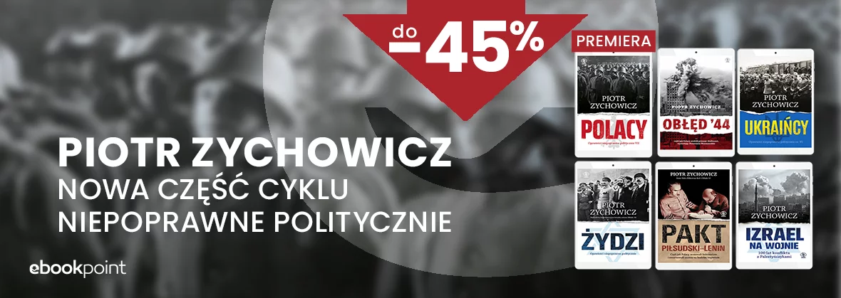 Grafika promocji - PIOTR ZYCHOWICZ do -45%