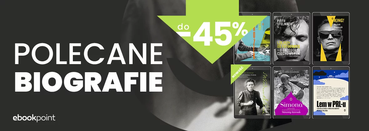 Polecane BIOGRAFIE / do -45%