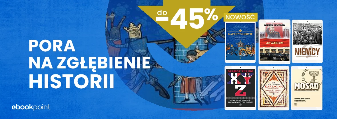 Grafika promocji - Pora na zgłębienie HISTORII / do -45%