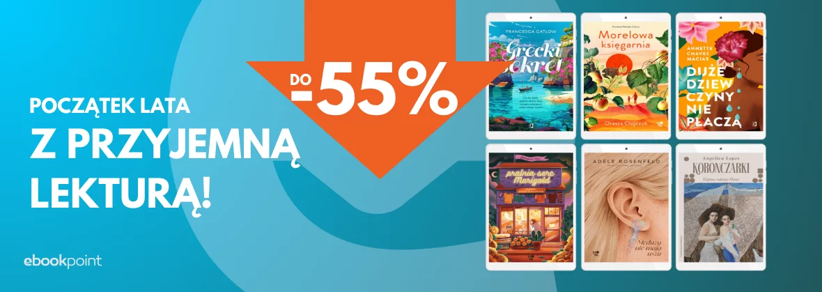 Początek lata z przyjemną lekturą! / do -55%