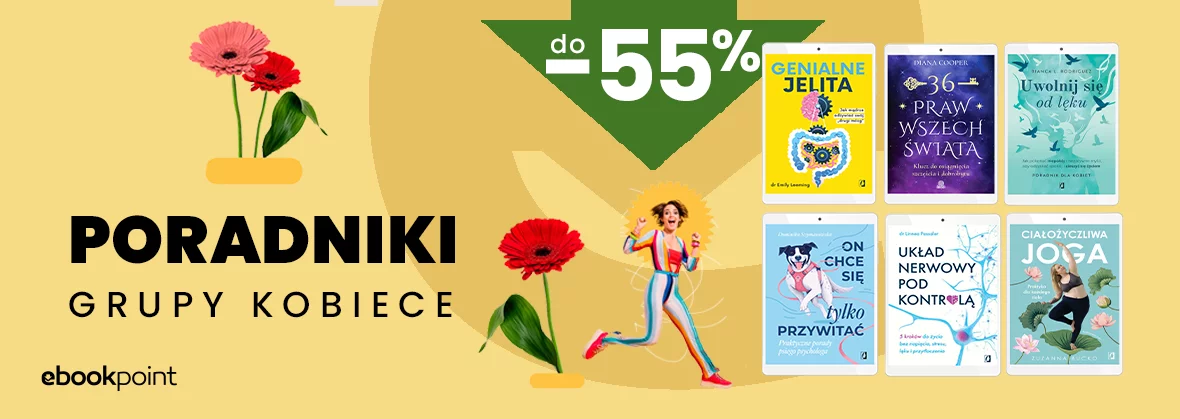 Poradniki Grupy Kobiece! do -55%