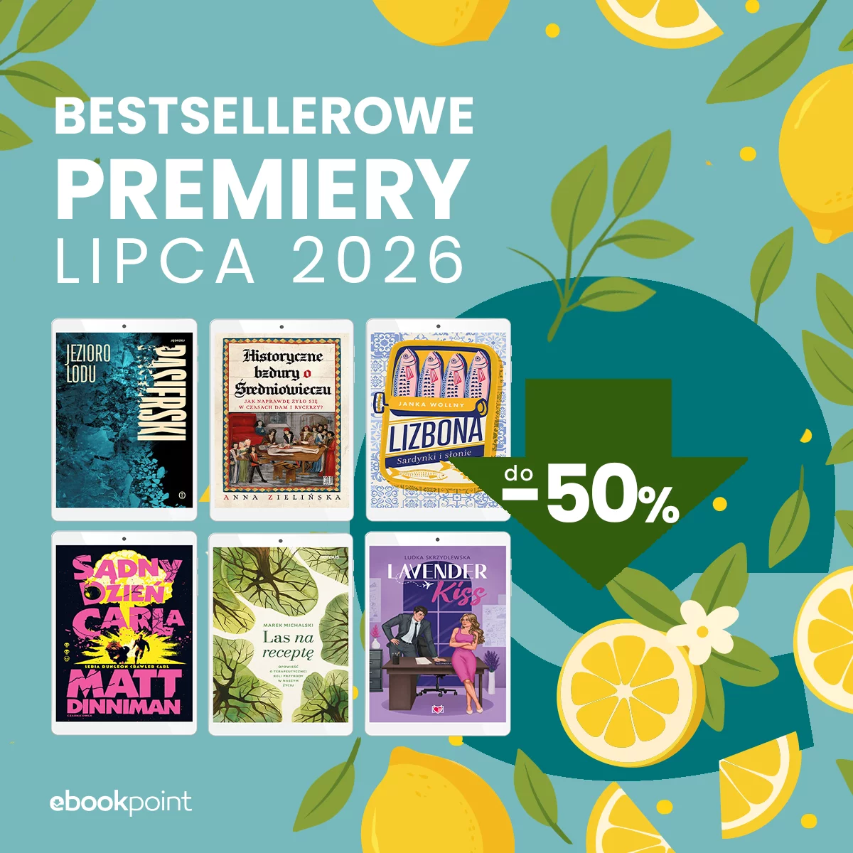 Grafika promocji - Bestsellerowe PREMIERY lipca 2026! / do -50%