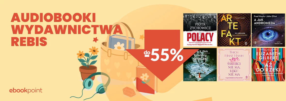 Audiobooki Wydawnictwa REBIS / do -45%