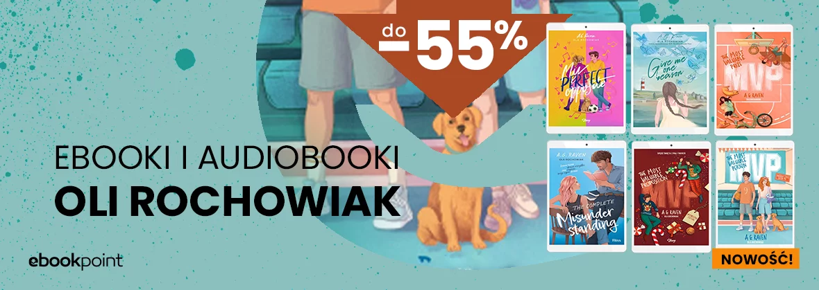Grafika promocji - Ebooki i audiobooki OLI ROCHOWIAK do -55%