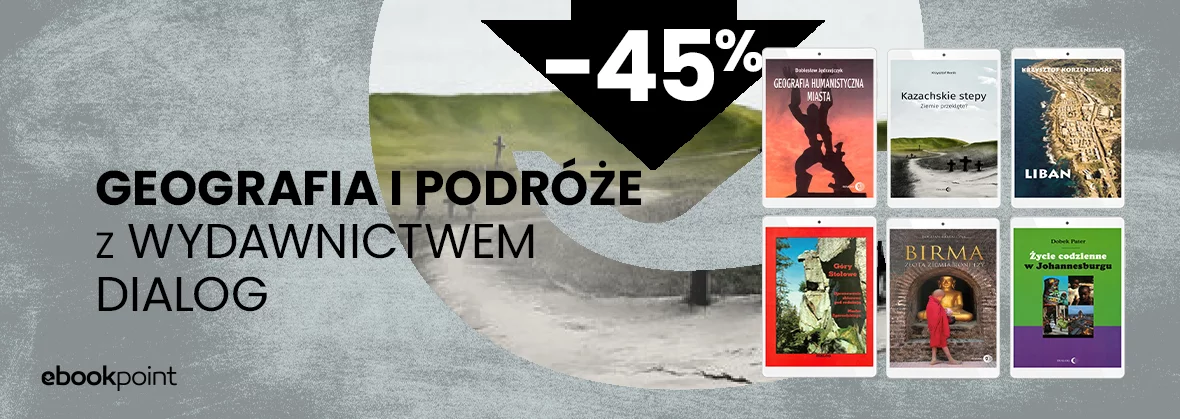 Grafika promocji - Geografia i podróże z Wydawnictwem Dialog / -45%