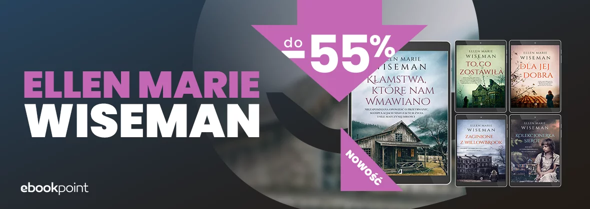 Grafika promocji - ELLEN MARIE WISEMAN / do -55%