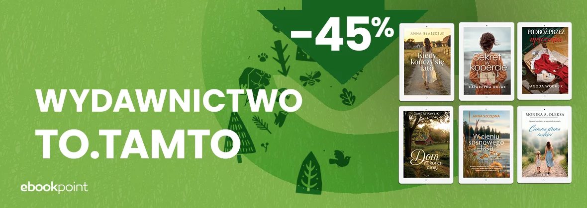 Grafika promocji - Wydawnictwo TO.TAMTO -45%!