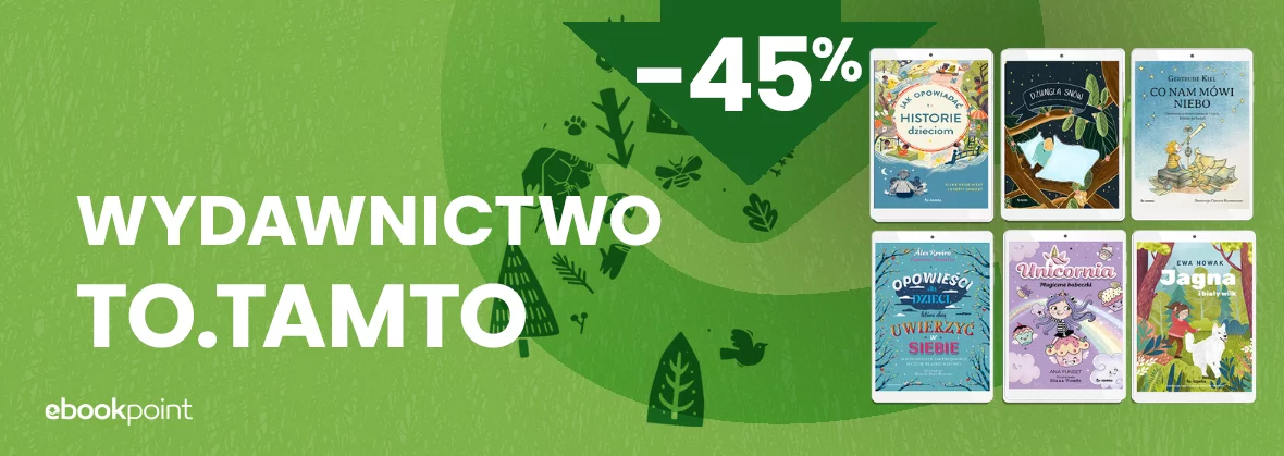 Grafika promocji - Wydawnictwo TO.TAMTO -45%!