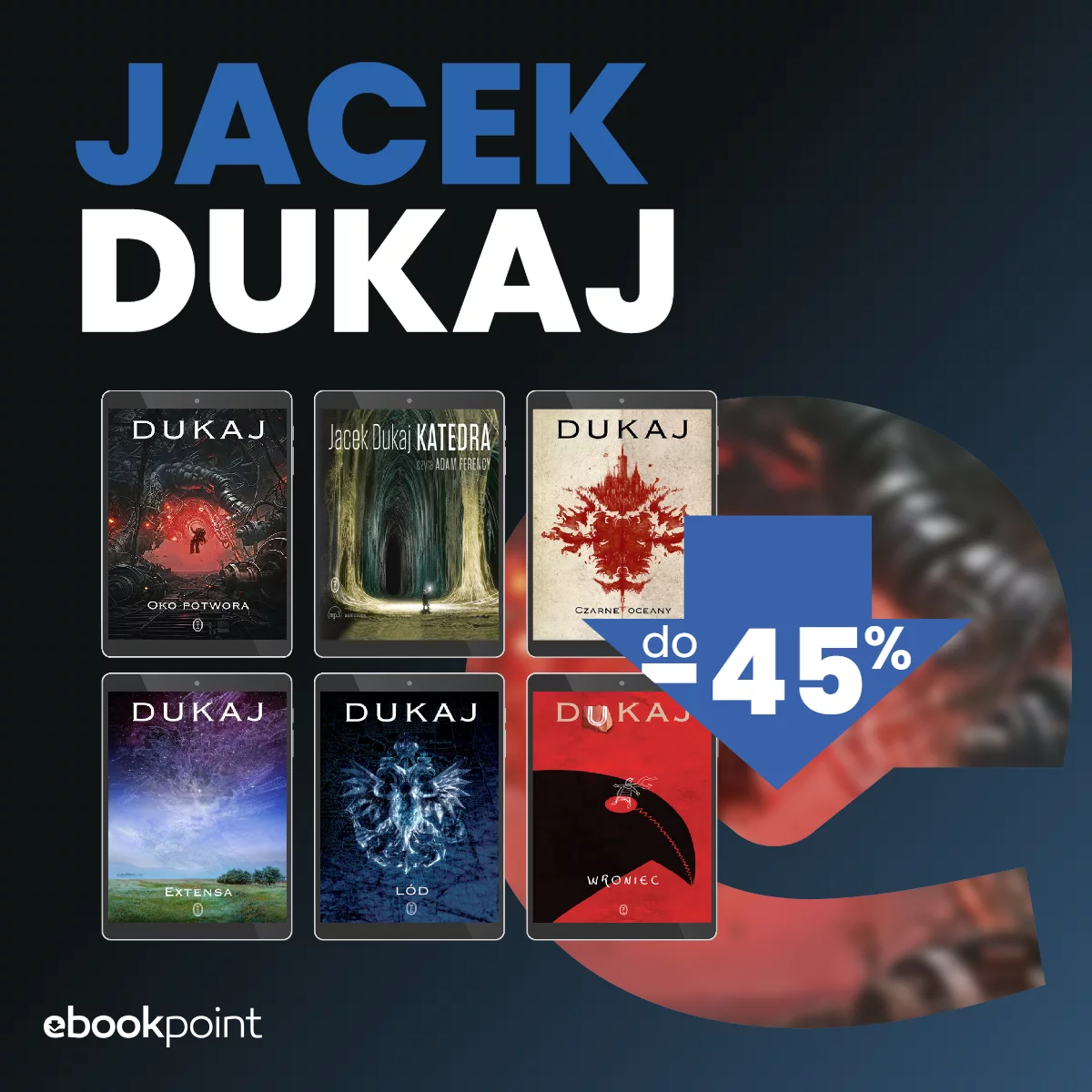 Grafika promocji - Jacek DUKAJ do -45%