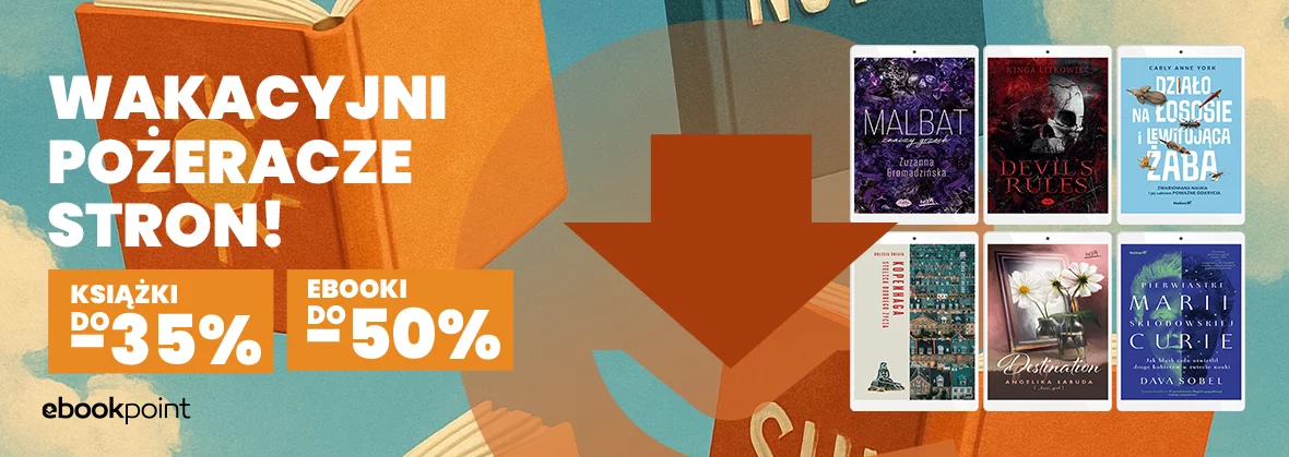 Grafika promocji - Wakacyjni POŻERACZE STRON! Książki do -35%, Ebooki do -50%