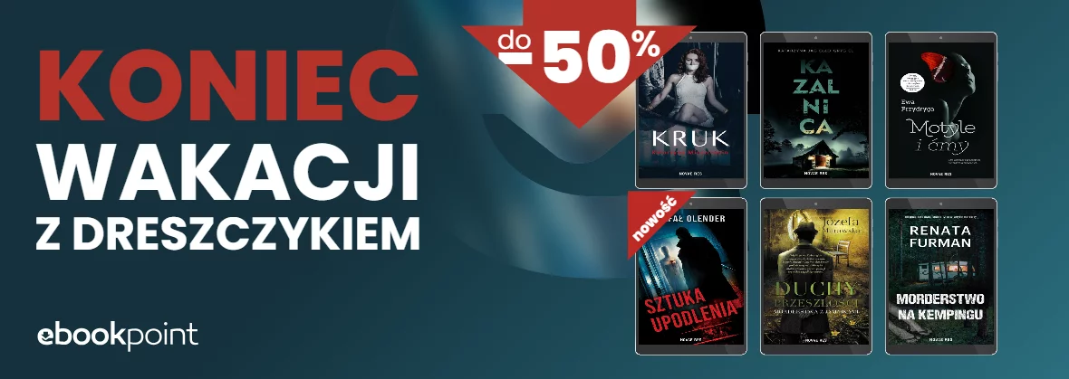 Grafika promocji - Koniec wakacji z dreszczykiem / do -50%