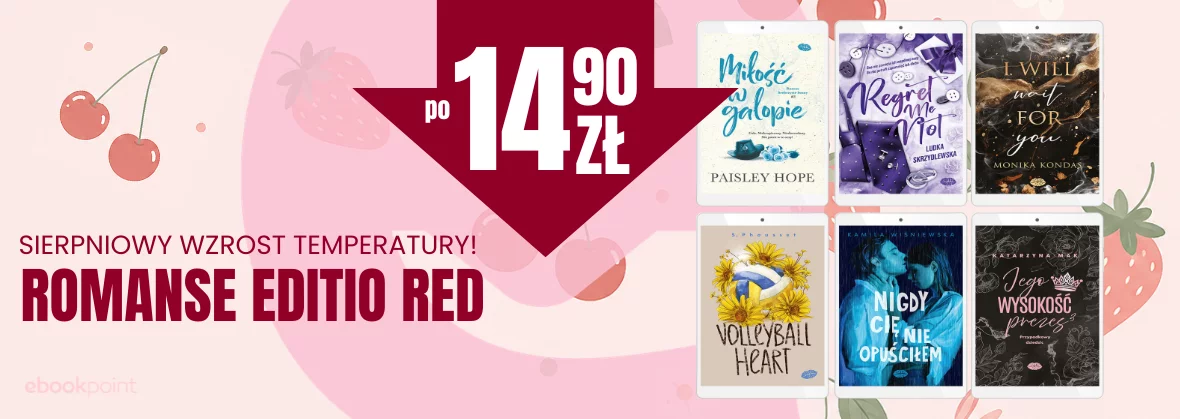 Sierpniowy wzrost temperatury! Romanse Editio Red po 14,90zł!