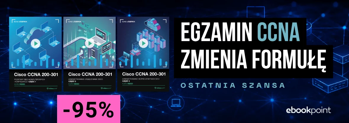Grafika promocji - CCNA zmienia formułę [KURSY -95%]