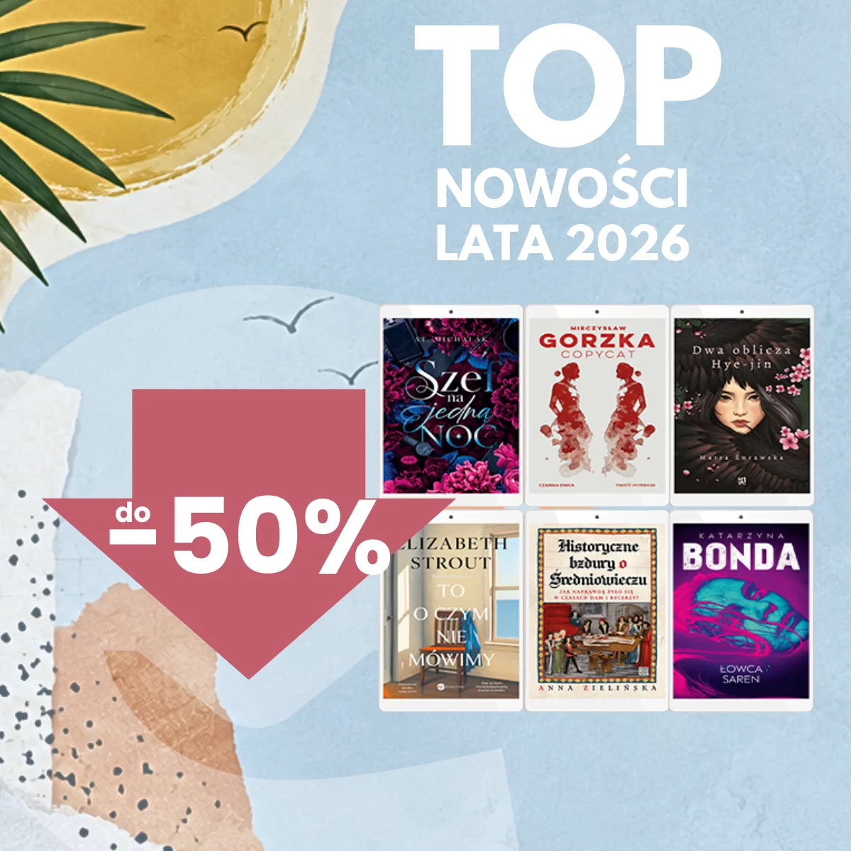 Grafika promocji - TOP nowości lata 2026! / do -50%