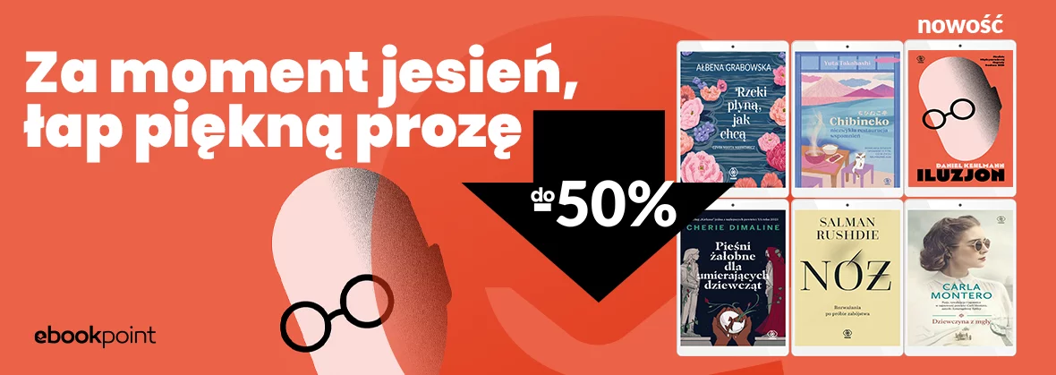 Grafika promocji - Za moment jesień, łap piękną prozę! / do -50%