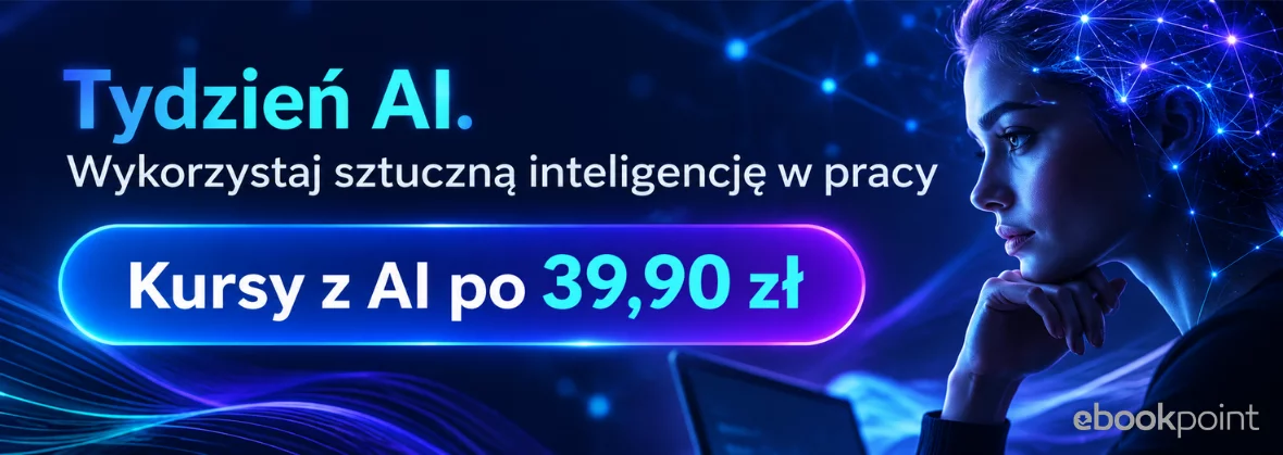 Grafika promocji - Tydzień AI. Wykorzystaj sztuczną inteligencję w pracy [kursy z AI po 39,90 zł]