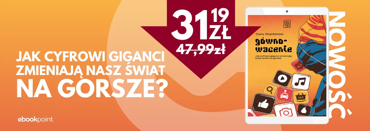Grafika promocji - Jak cyfrowi giganci zmieniają nasz świat na gorsze? NOWOŚĆ!