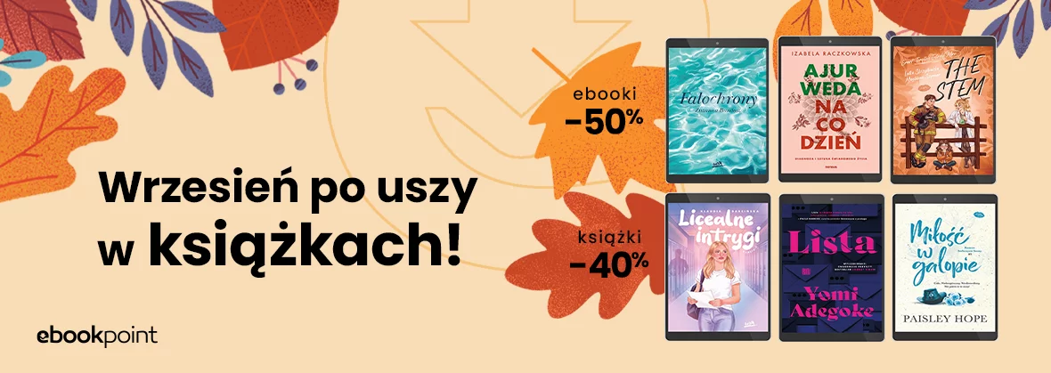  Wrzesień po uszy w książkach! / ebooki -50%, książki -40% 
