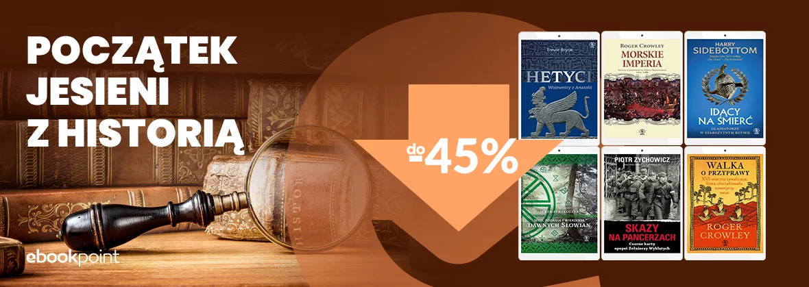 Grafika promocji - Początek jesieni z historią do -45%
