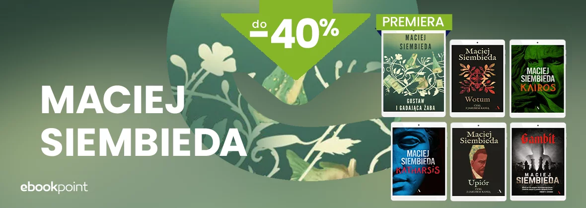 Grafika promocji - MACIEJ SIEMBIEDA do -40%