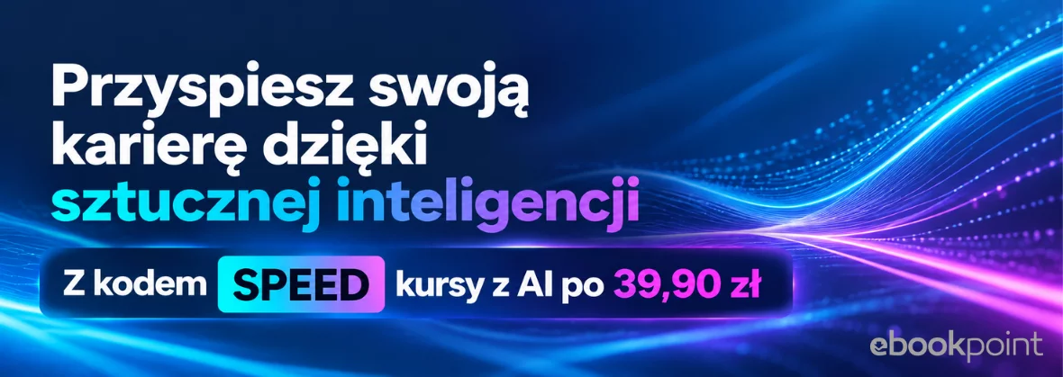 Grafika promocji - Przyspiesz swoją karierę dzięki sztucznej inteligencji [z kodem SPEED kursy z AI po 39,90 zł] 