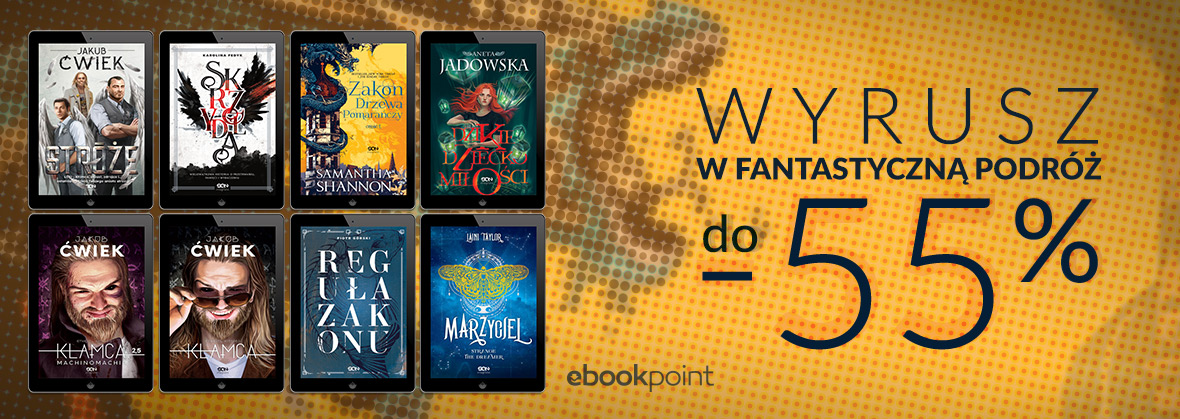 Promocja na ebooki Wyrusz w fantastyczną podróż! / do -55%