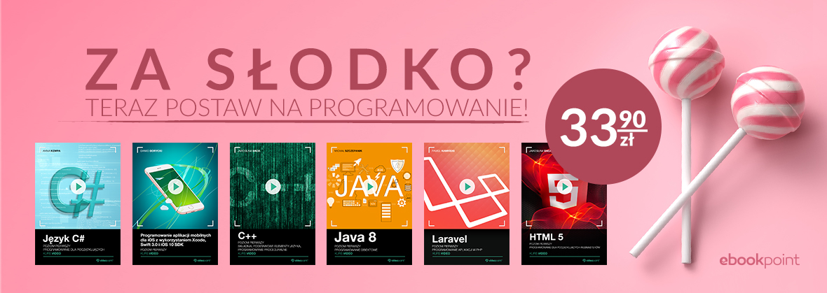 Promocja na ebooki VIDEOKURSY | Za słodko? Teraz postaw na programowanie!
