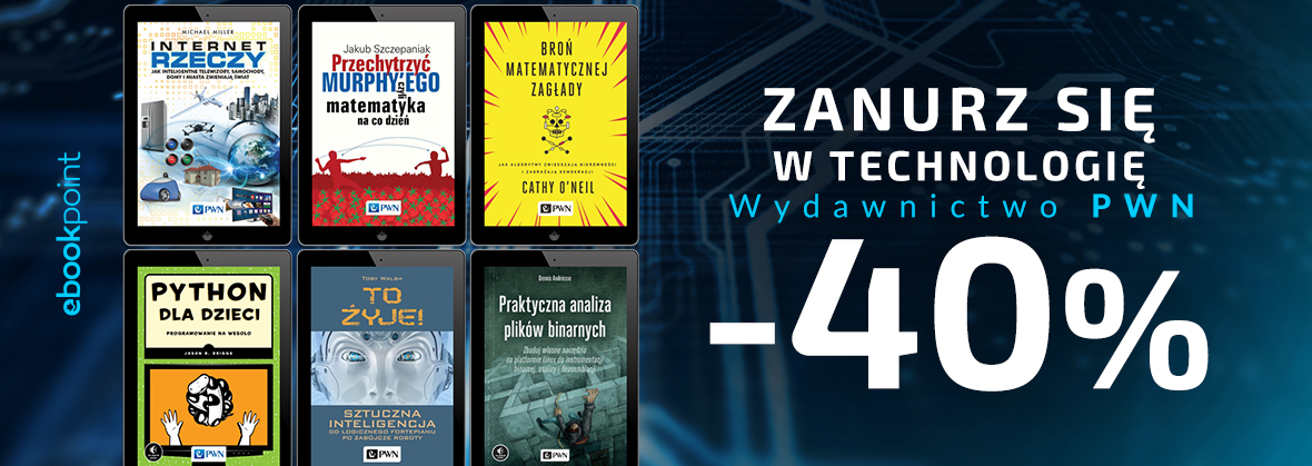 Promocja na ebooki Zanurz się w technologię. / Wydawnictwo PWN -40%