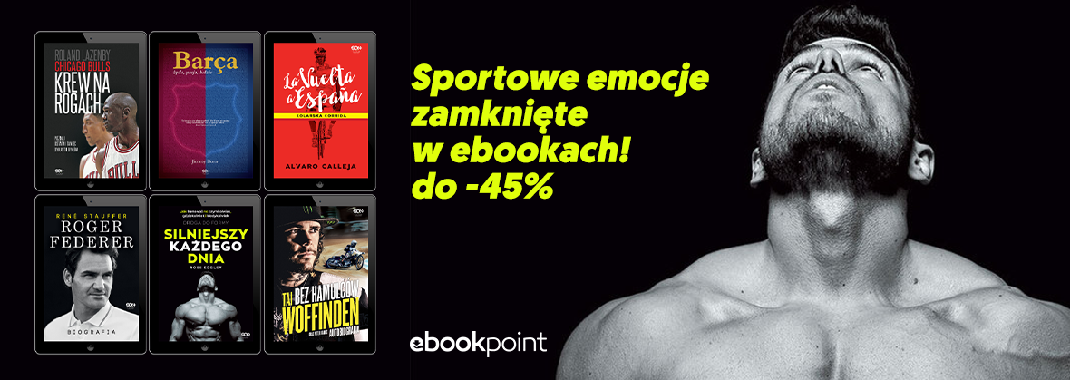 Promocja na ebooki Sportowe emocje zamknięte w ebookach! / do -45%