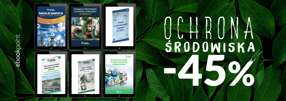 Promocja na ebooki Ochrona Środowiska / Wydawnictwo Wiedza i Praktyka / -45%