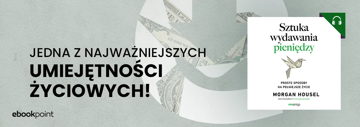 Audiobook Sztuka wydawania pieniędzy. Proste sposoby na pełniejsze życie