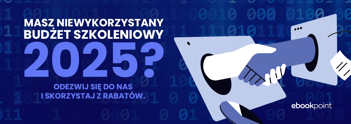 Masz niewykorzystany budżet szkoleniowy 2025? Odezwij się do nas i skorzystaj z rabatów.