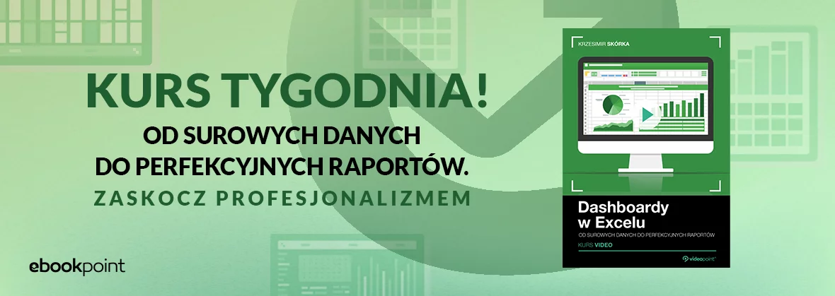 Kurs tygodnia - excel, dashboardy, awans, wykresy, praca, awans, pulpit menadżerski
