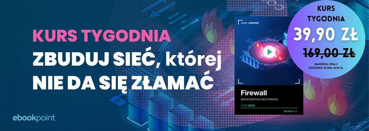 Kurs tygodnia - Firewall [39,90 zł]