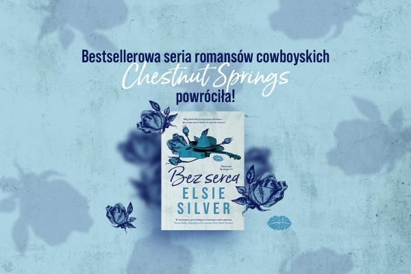 Książki Elsie Silver: Kowbojskie romanse, które podbiły serca czytelników