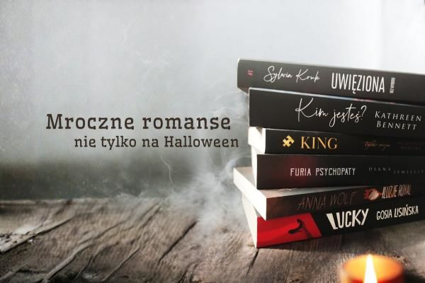 Mroczne romanse nie tylko na Halloween