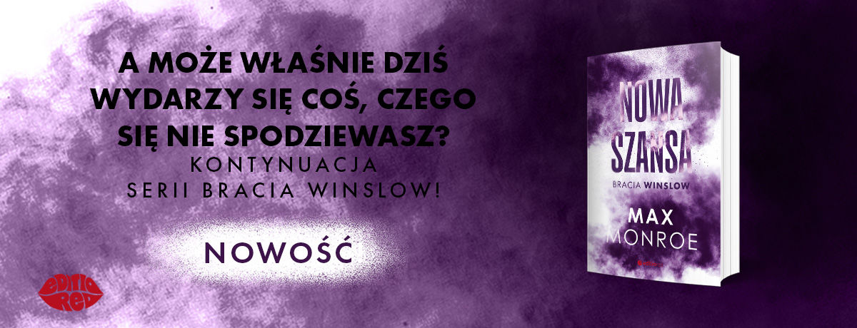 Nowa szansa. Bracia Winslow #4 Autor: Max Monroe