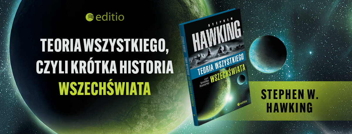 Teoria wszystkiego, czyli krótka historia wszechświata - Stephen W. Hawking