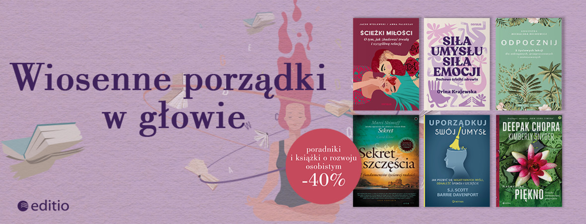 Wiosenne porządki w głowie | Literatura Wydawnictwa Sensus -40%!