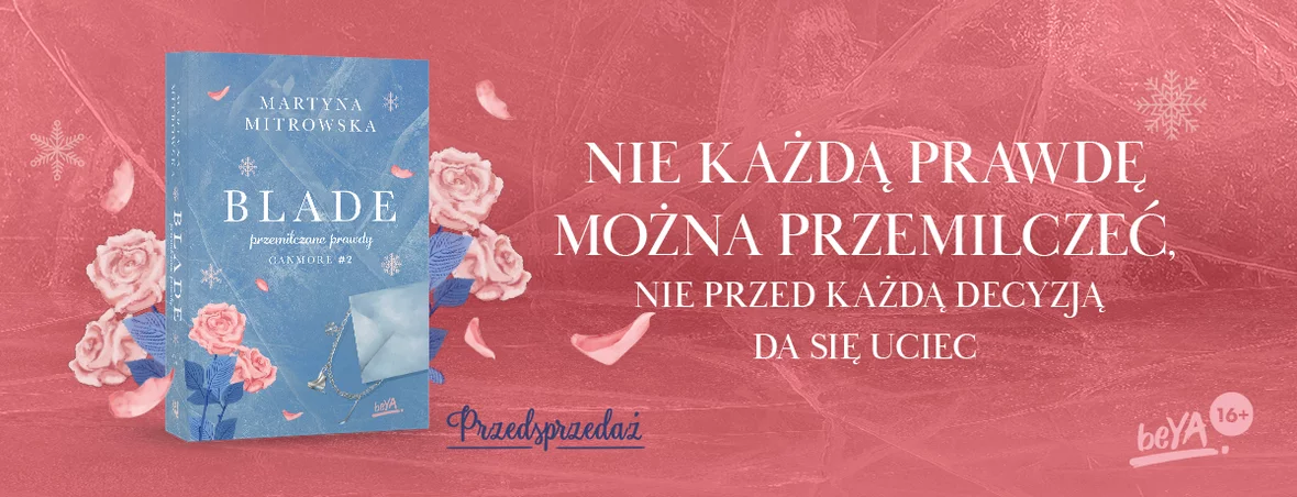 Blade. Przemilczane prawdy. Canmore #2 Martyna Mitrowska