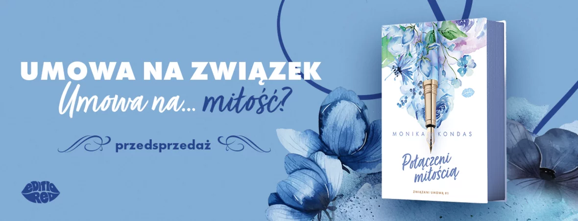 Połączeni miłością. #1. Związani umową - Monika Kondas