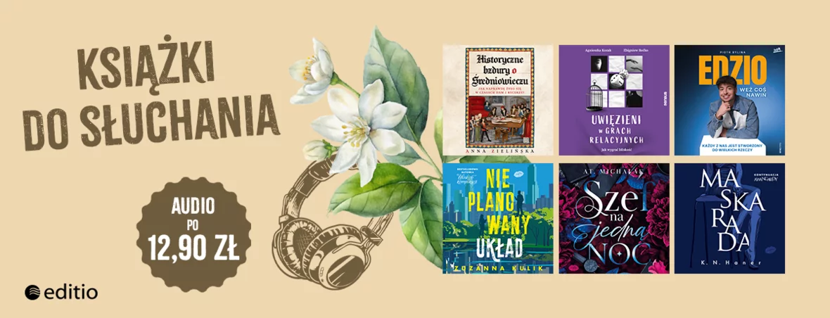 Audiobooki po 12,90 zł? Słuchaj taniej z Editio!