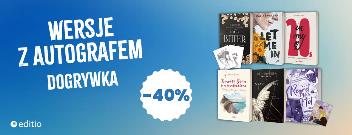 Marzysz o książce z podpisem ulubionego autora? Teraz kupisz je taniej nawet o 40%!
