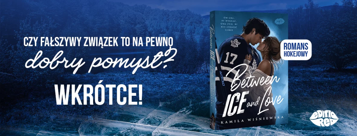 Between Ice and Love Kamila Wiśiewska