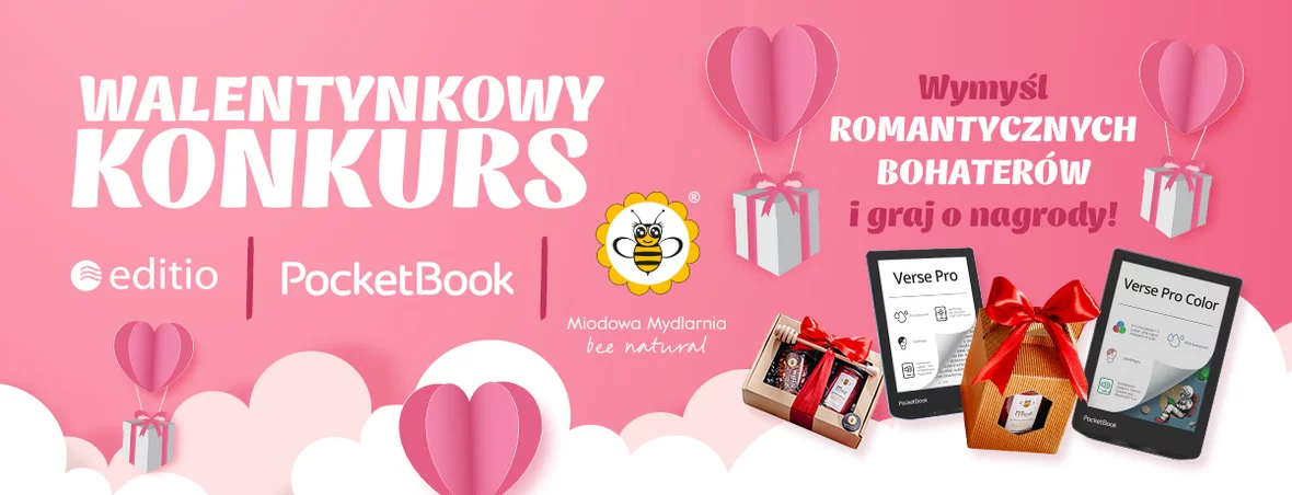 Wymyśl romantycznych bohaterów i graj o znakomite nagrody od PocketBook, Miodowej Mydlarni i Editio!