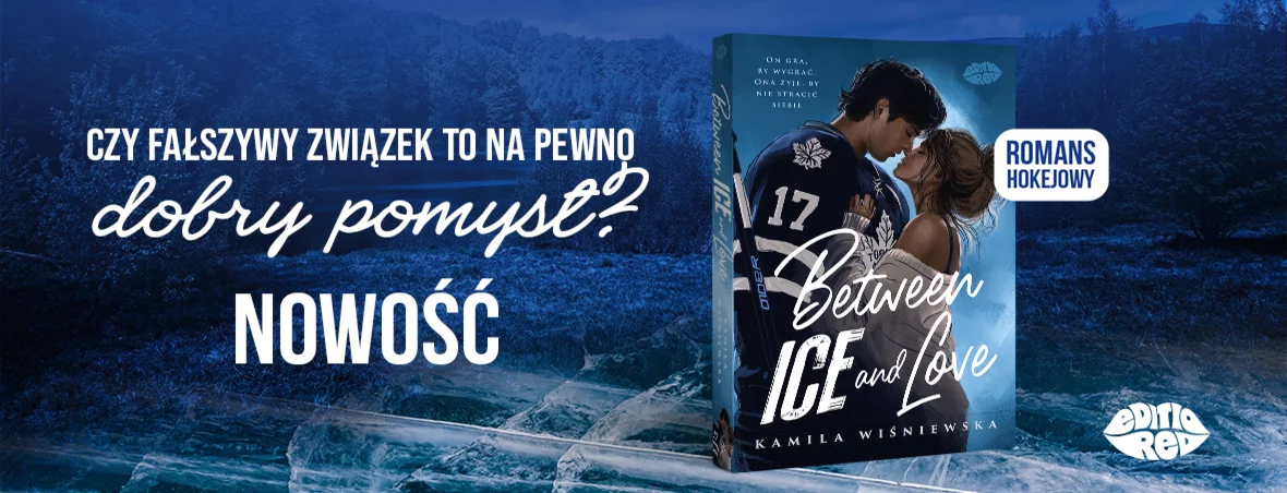 Between Ice and Love Kamila Wiśniewska