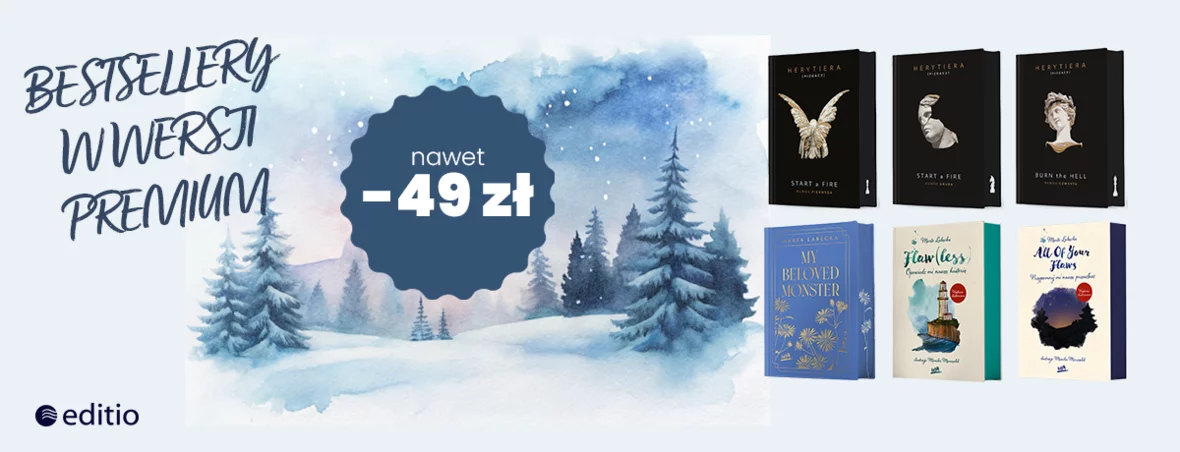 Tylko teraz młodzieżowe bestsellery w wersji PREMIUM kupisz taniej nawet o 49 zł!