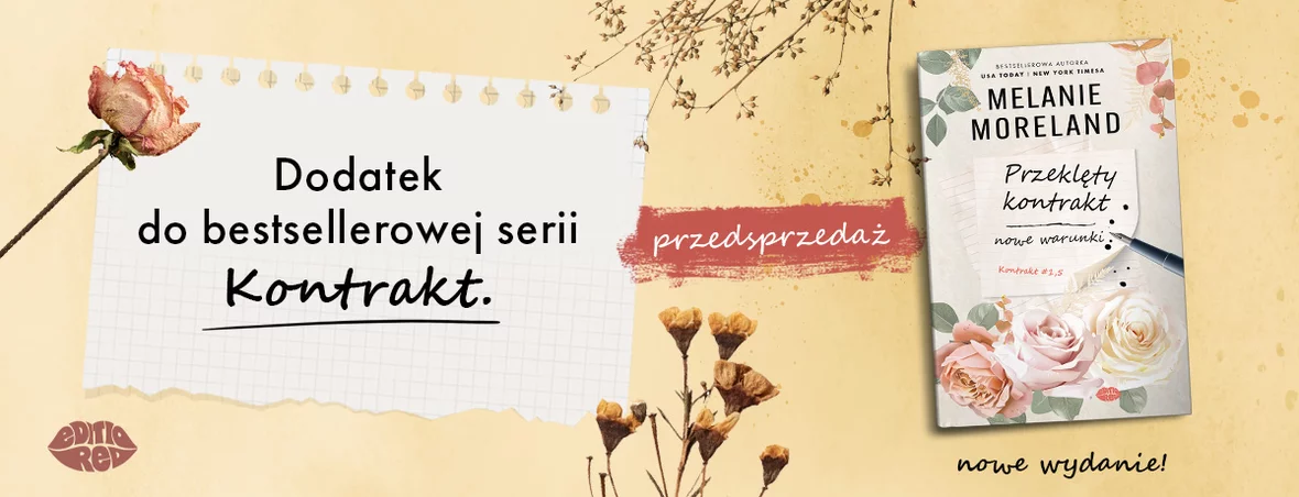 Przeklęty kontrakt: nowe warunki. Kontrakt #1.5 Melanie Moreland przedsprzedaż