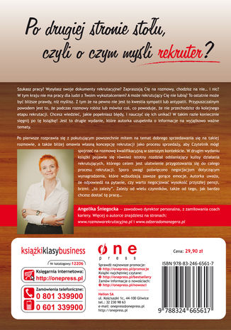 Tył okładki książki/ebooka Rozmowa kwalifikacyjna. O czym nie wiedza kandydaci do pracy, czyli sekrety rekrutujących. Wydanie II rozszerzone