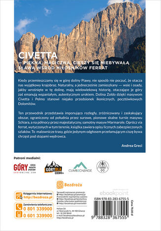 Tylna okładka: Najpiękniejsze ferraty. Dolomity: Civetta-Moiazza, Pelmo, Marmarole, Antelao, Bosconero, Schiara